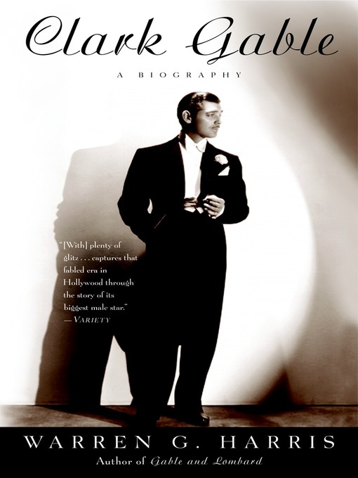 Title details for Clark Gable by Warren G. Harris - Available